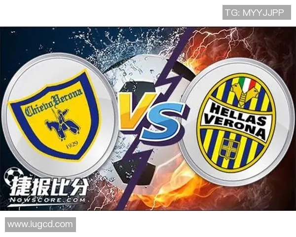 切沃对维罗纳比赛直播观看渠道及时间安排详解