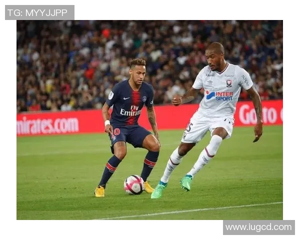 巴黎日耳曼主场迎战卡昂争夺法甲积分榜重要胜利